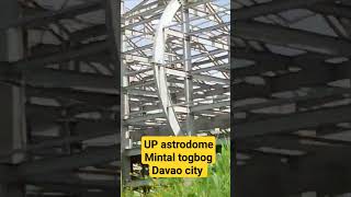 up astrodome mintal togbok Davao city [upl. by Schwejda]