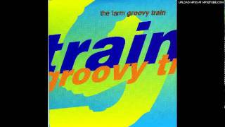 The Farm  Groovy Train Alternative Mix [upl. by Enihpled613]