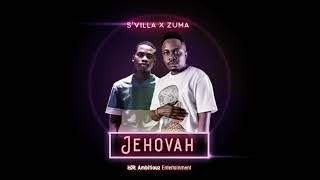 SVilla  Jehova Ft Zuma Official Audio [upl. by Ecirual]