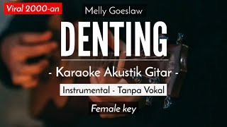 Denting  Melly Goeslaw Karaoke Akustik  Female Key [upl. by Sophey]