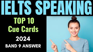 IELTS Speaking Cue Cards 2024  IELTS Speaking New Topics Part 2 2024 Top Cue Cards  Answers 2024 [upl. by Fiedler]