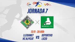 LLEIDANET HC ALPICAT  DEPORTIVO LICEO 7ª Jornada OKLiga [upl. by Relda]