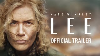 LEE  Official Theatrical Trailer  In Theaters September 27 [upl. by Demetris]