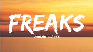 Jordan ClarkeFreaks Lyrics Video [upl. by Juetta]