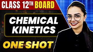 CHEMICAL KINETICS in 1 Shot All Concepts amp PYQs Covered  Class 12th Boards  NCERT [upl. by Tanhya397]