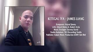 Ketegal Iya  James Liang KARAOKE VERSION [upl. by Fulton]