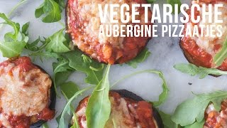 RECEPT Vegetarische Aubergine Pizzaatjes  OhMyFoodness [upl. by Innaig]