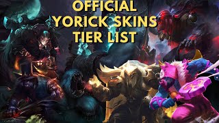 The Yorick Skin Tier List [upl. by Mcnair]