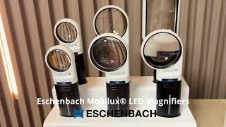 Magnifier Series Mobilux LED ESCHENBACH  Low Vision Miami [upl. by Ranilopa]