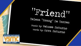 Esang De Torres  Friend Official Lyric Video [upl. by Areemas492]