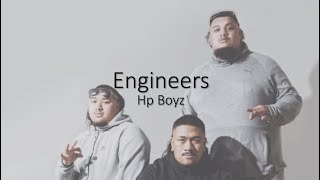 Hp Boyz  Engineers lyrics [upl. by Aynnat730]