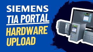 Siemens Tutorial  TIA Portal Hardware Upload [upl. by Llewen]