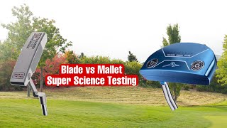 Blade Or Mallet Putters Which is Best Scientific Test [upl. by Profant]