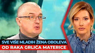 Sve više mladih žena oboleva od raka grlića materice  Dr Igor Jeremić  URANAK1 [upl. by Esereht]