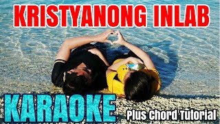 Kristyanong Inlab Chords Lyrics MP3 Minus One Videoke Karaoke Instrumental [upl. by Blodget]