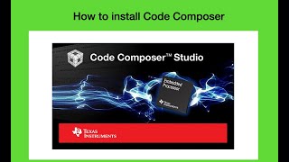 Install Code Composer Studio [upl. by Hester]