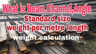 Weight calculation of steel structure Beam Channel Angle standard sizewhat is I beam channel angle [upl. by Hamer559]