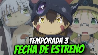 ¡MADE IN ABYSS TEMPORADA 3 FECHA DE ESTRENO Y TRÁILER [upl. by Mazonson709]