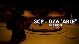 SCP Roleplay  SCP  076 quotAblequot Mission Teaser 2 [upl. by Akyre670]