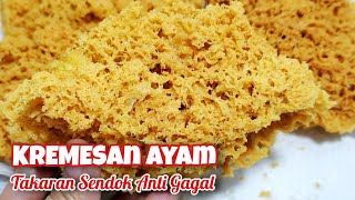 Resep Kremesan Ayam Takaran Sendok Anti Gagal [upl. by Nirrac]