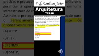 Arquitetura tcpip concurso  Endereçamento TCPIP  Protocolo SNMP protocolos romiltonjunior [upl. by Sitto]