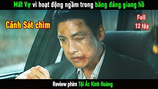 Review Phim Anh cảnh sát chìm mất vợ vì hoạt động ngầm trong băng đảng [upl. by Eigriv89]