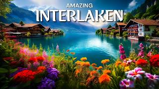 Explore Interlaken in 4K  Interlaken Switzerland Travel Guide  Top Things To Do in Interlaken [upl. by Tuneberg]