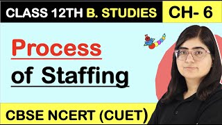 STAFFING PROCESS  PROCESS OF STAFFING  Staffing  Class 12 Business studies Chapter 6 202324 [upl. by Dwyer]