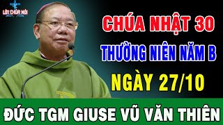 NGÀY 2710 CHÚA NHẬT 30 THƯỜNG NIÊN NĂM B  Bài Giảng Để Đời Của TGM Giuse Vũ Văn Thiên [upl. by Pappano480]