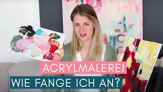 ACRYLMALEREI  Wie fange ich an Farben Pinsel Leinwand amp Inspiration finden [upl. by Philipps]