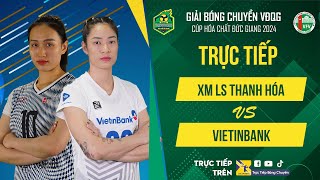 🔴Trực tiếp  XM LS THANH HÓA vs VIETINBANK  Bảng Nữ  Giải bóng chuyền VĐQG cúp HCĐG 2024 [upl. by Adhamh]