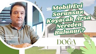 Mobil Evi Sorunsuz Koyacak Arsa Nereden Bulunur [upl. by Boggers751]