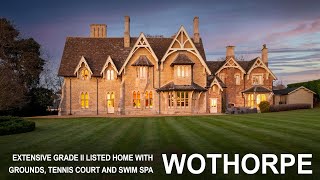 SOLD  Wothorpe House Wothorpe Stamford  presented by Lottie Crooke [upl. by Richmound488]