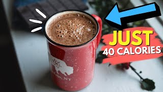 40 Calorie Hot Chocolate  Healthy Low Calorie amp Sugar Free [upl. by Phaidra]