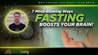 7 MindBlowing Ways Fasting Boosts Your Brain [upl. by Remy]