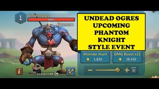 Lords Mobile  SURPRISE PHANTOM KNIGHT RESKINNED EVENT  Undead Ogres  Preview from live stream [upl. by Adyht]