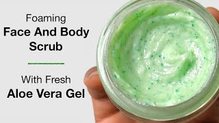 Fresh Aloe Vera Gel Exfoliating Face And Body Foaming Scrub Exfoliates Cleanses And Moisturises [upl. by Belinda]