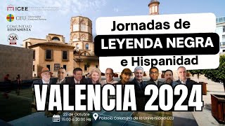 Jornadas de Leyenda Negra e Hispanidad Valencia 2024 [upl. by Alleinad270]