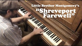 quotShreveport Farewellquot  Ragged Barrelhouse Blues Piano from Little Brother Montgomery [upl. by Thurmond]