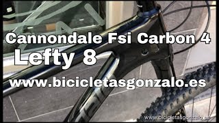 Cannondale FSI Carbon 4 y Lefty OCHO [upl. by Naillig]