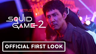 SQUID GAME Season 2 Official First Look 2024 Netflix Series [upl. by Mari]