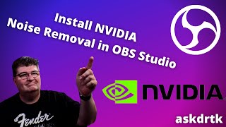 Install NVIDIA Noise Removal in OBS Studio  Step by Step Guide [upl. by Chiles]