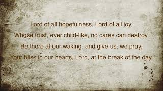 Lord of All Hopefulness  hymn organ lyrics [upl. by Acacia503]