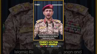 Yemens Houthis Say They Have Targeted Vessels In Red Sea And Arabian Sea  WION Shorts [upl. by Sauers]