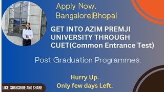 Get admission in Azim Premji University also through Common Entrance TestCUET BangaloreBhopal [upl. by Avril947]