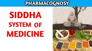 Siddha System of Medicine Pharmacognosy  Traditional System of Medicine  Siddha Medicine [upl. by Shaddock]