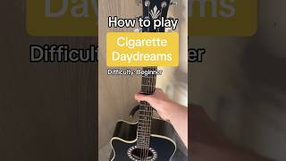 HOW TO PLAY CIGARETTE DAYDREAMS guitar guitarra violão musica acoustic guitartutorial [upl. by Dell496]