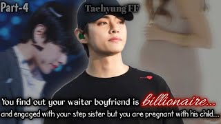 Part4  You find out your waiter boyfriend is billionaire and he is engaged with Taehyung ff [upl. by Maurine]