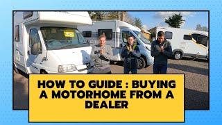 How To Guide Buying A Motorhome From A Dealer 2021 [upl. by Melany868]