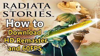 How to Download Radiata Stories HD Remaster and 60FPS [upl. by Siuqramed]